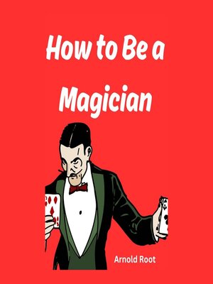 cover image of How to Be a Magician